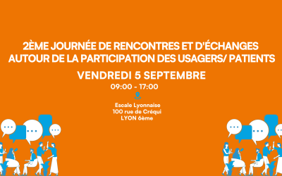 2ème Journée de rencontres et d’échanges autour de la participation des patients usagers en MSP et CPTS – 5 septembre 2025 à Lyon