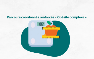 Parcours coordonnés renforcés « Obésité complexe » : l’ARS lance un appel à candidatures et un webinaire d’information